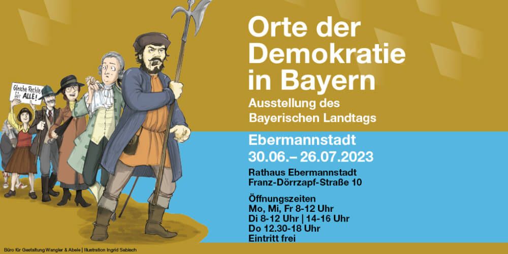 Wanderausstellung „Orte der Demokratie“ des Bayerischen Landtages 30.6. – 26.7.2023